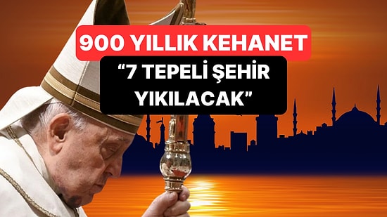 Papa'nın Ölümüyle Gündeme Gelen Kehanet "Yedi Tepeli Şehir Yıkılacak" Demişti: İstanbul'da Üst Üste Depremler