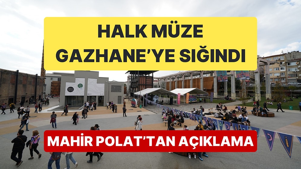 Depremden Sonra Halk Müze Gazhane'ye Sığındı, Mahir Polat Açıklama Yaptı