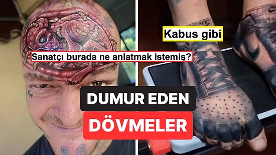 Yaptırdıkları Göz Kanatan Dövmelerle Görenlere Hayatı Uzun Uzun Sorgulatan Acayip Kişiler