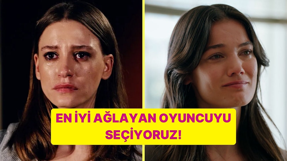 En İyi Ağlayan Türk Oyuncu Kim?
