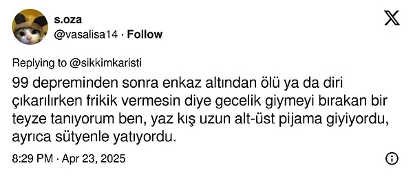 "Gecelik giymeyi bırakan bir teyze tanıyorum ben."