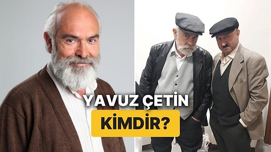 Yavuz Çetin Kimdir? Oyuncu Yavuz Çetin'in Dizileri ve Filmleri