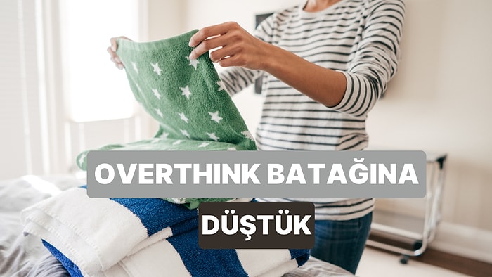 Çamaşır Katlarken Overthink'in Dibine Vuranlar İçin Özenle Seçilmiş Şarkılar