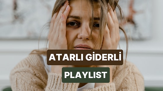 Kalbini Kıran Kişiye Göndermelik Atarlı Giderli Şarkılar