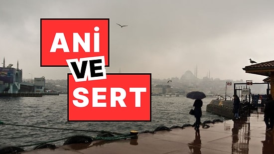 Kötü Haber Açıklandı: Pazardan İtibaren Hava Ani ve Sert Şekilde Değişecek!