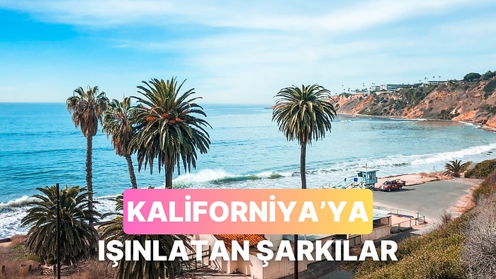 Kaliforniya Sahillerinde Gibi Hissettiren 13 Parça