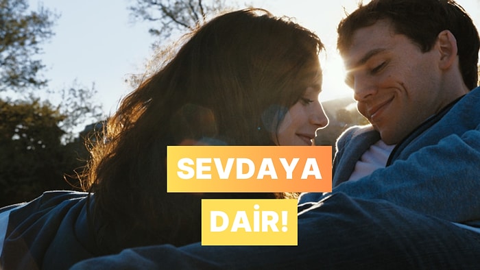 Sevdaya Dair Ne Varsa Bu Şarkılarda Saklı