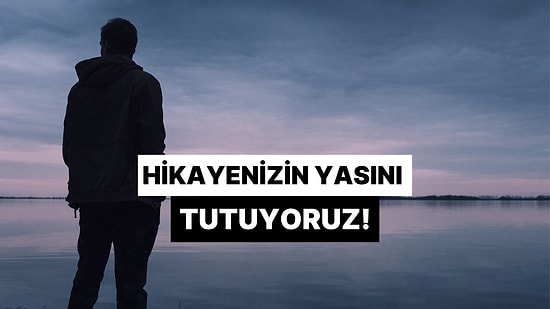 Yarım Kalan Hikayenizin Yasını Tutacak Şarkılar