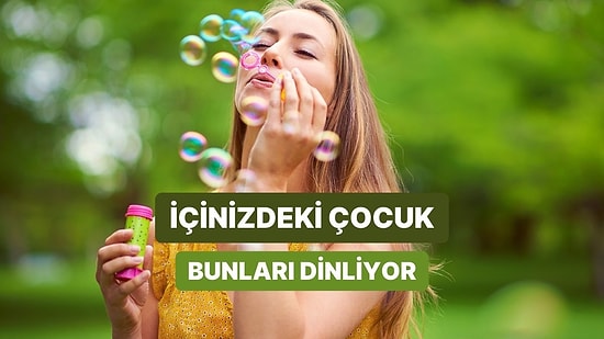 İçinizdeki Çocuğa Sarılmak İsteyeceğiniz O Playlist