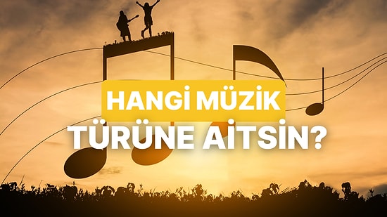 Bu Evet/Hayır Testine Göre Hangi Müzik Türüne Aitsin?