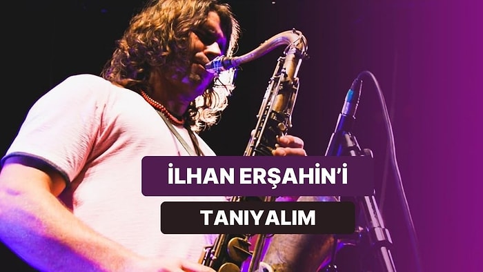 İstanbul'dan New York'a Uzanan O Ses: İlhan Erşahin