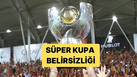 Süper Kupa'nın Statüsü Halen Açıklanmadı: 2 Takım mı 4 Takım mı?
