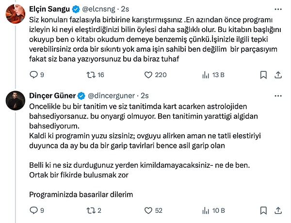 Astrolog Dinçer Güner ise Elçin Sangu’nun yanıtına karşılık, "Programın yüzü sizsiniz, ama bu tanıtımda yapılan hata algı yaratıyor," diyerek eleştirilerini sürdürdü.