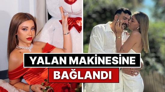 Mika Raun'un Sevgilisi Batu Can, Yalan Makinesinde Verdiği Cevaplarla Aşklarının Gerçekliğini Kanıtladı