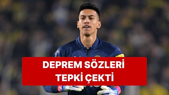 Fenerbahçe Kalecisi İrfan Can Eğribayat'ın "Deprem Yardımı" Sözleri Tepki Çekti