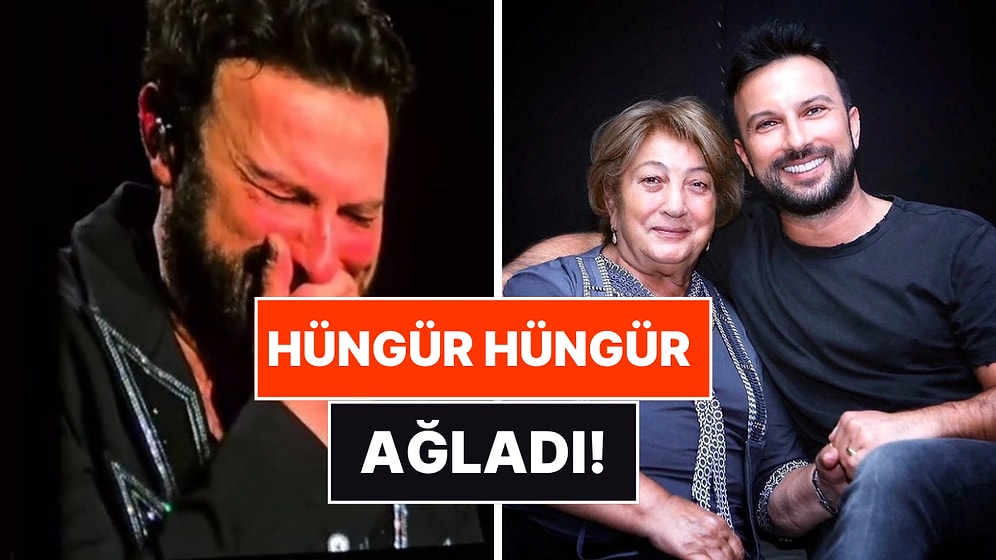 Acısına Rağmen Sahnedeydi: Tarkan Annesinin En Sevdiği Şarkıyı Söylerken Hüngür Hüngür Ağladı