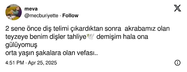 "Benim dişler tahliye."