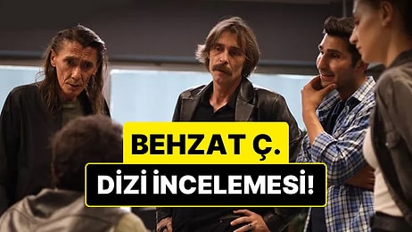 Behzat Ç. Bir Ankara Polisiyesi Dizisinin Konusu Nedir? Behzat Ç. Dizisi Oyuncuları ve Tüm Detaylar