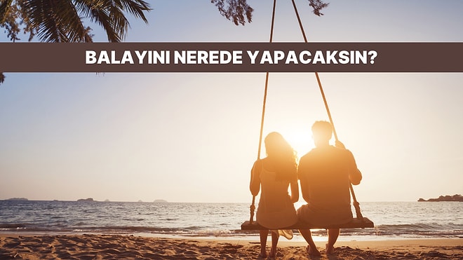 Balayı Rotanı Seçiyoruz: Romantik mi Macera Dolu mu?