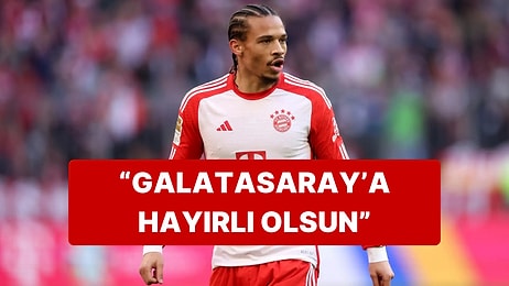 Serdar Ali Çelikler, Galatasaray'ın Leroy Sane ile Anlaştığını İddia Etti