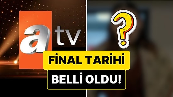ATV Yeni Dizisi İçin Final Kararı Aldı: Tarih Belli Oldu!