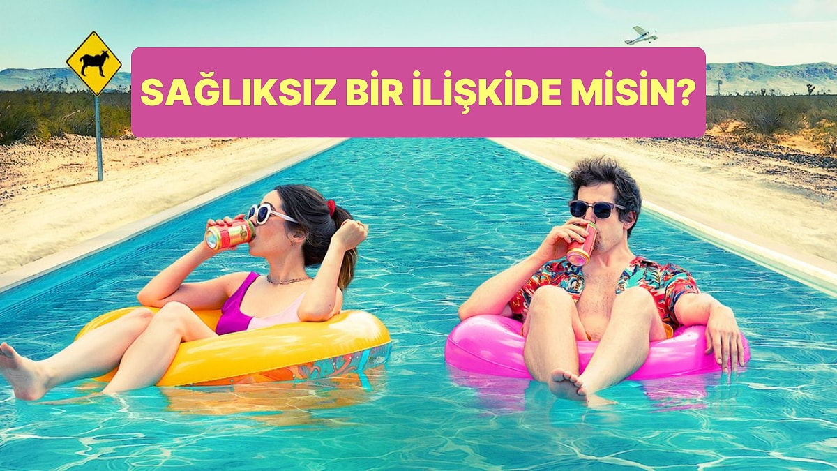 Sen Sağlıksız Bir İlişkide misin?