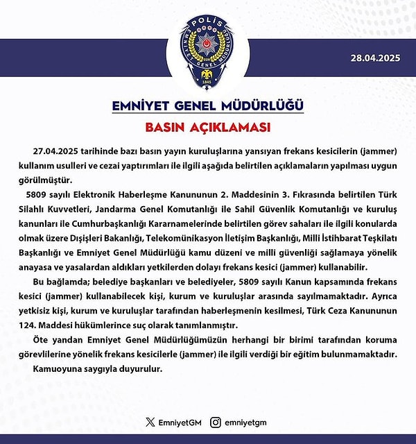 Emniyet Genel Müdürlüğü, jammer kullanımına ilişkin açıklama yaptı. Müdürlük, belediye başkanlarının jammer kullanamayacağını, yetkisiz kullanmanın suç olduğunu açıkladı.
