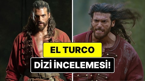 El Turco Dizisinin Konusu Nedir? El Turco Dizisi Oyuncuları ve Tüm Detaylar
