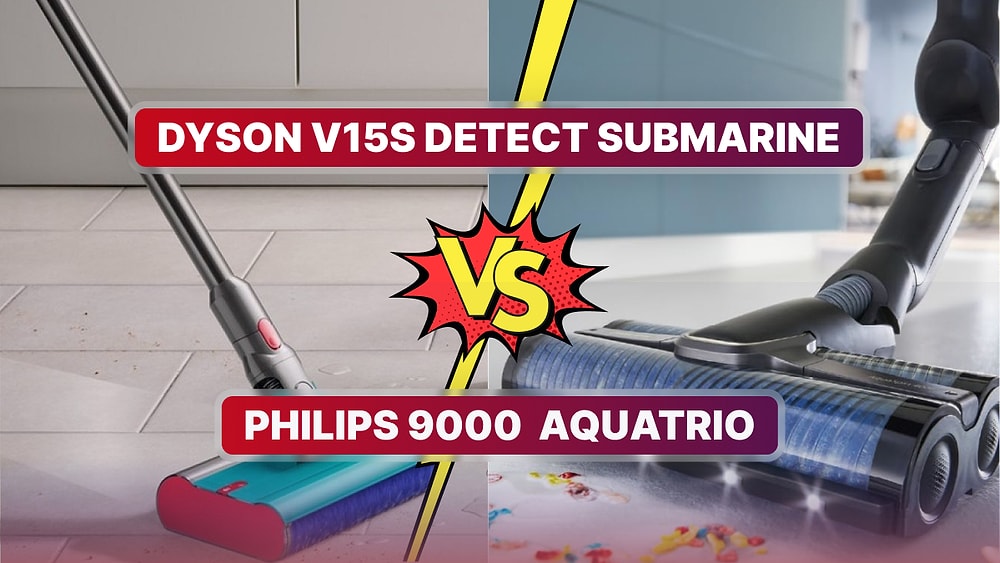 Dyson V15s Detect Submarine ve Philips AquaTrio 9000 Serisi AquaTrio Dikey Süpürgeleri Karşılaştırıyoruz!
