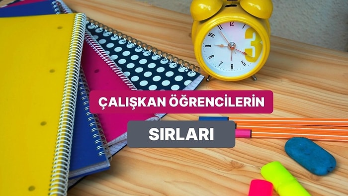 Sadece Çalışkan Öğrencilerin Bileceği 11 Gizli Bilgi