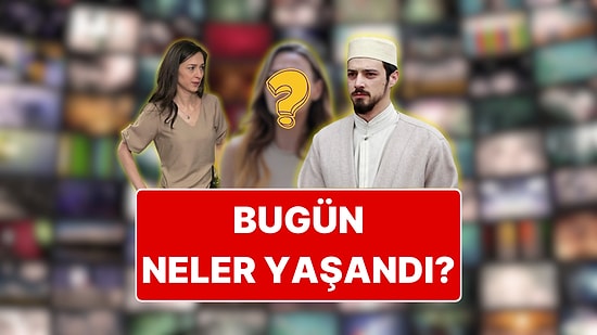 Özlem Çınar'ın Arka Sokaklar'daki Kazancından Final Yapan ATV Dizisine TV Dünyasında Bugün Yaşananlar