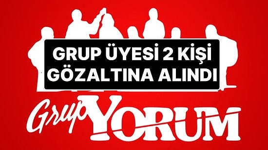 1 Mayıs Öncesi Operasyonlar Düzenleniyor: Grup Yorum Üyesi 2 Kişi Gözaltına Alındı