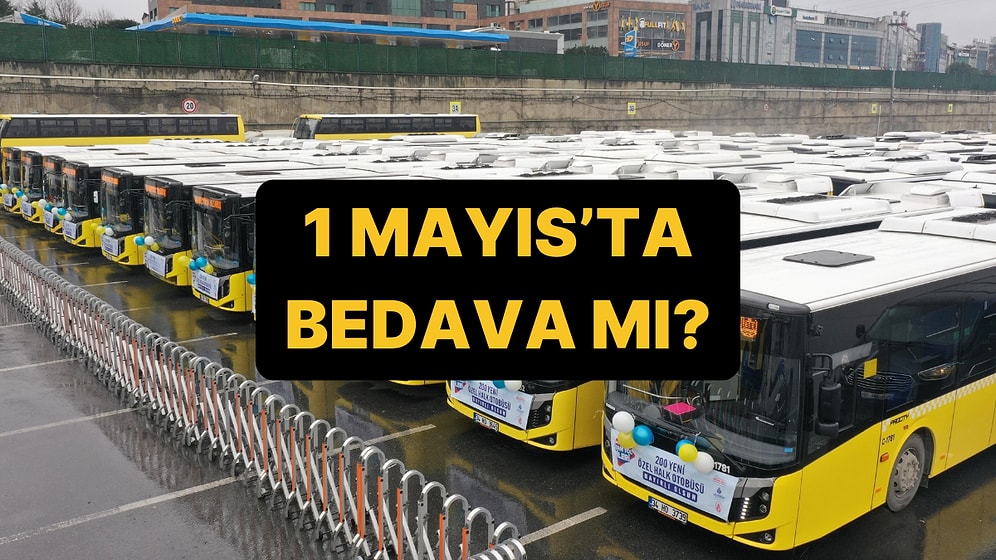 1 Mayıs Metro Ücretsiz mi? 1 Mayıs'ta Metro Durakları Kapalı mı?