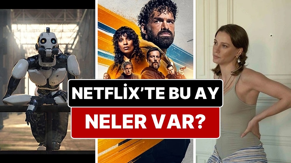 Yine Birbirinden Harika Yapımlar Karşımızda: Netflix'te Mayıs Ayında Yayınlanacak Dizi ve Filmler Belli Oldu