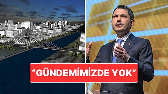 Bakan Murat Kurum Açıkladı: "Kanal İstanbul ile İlgili Gündemimiz Yok!"