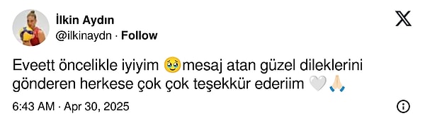 Kendisine gelen mesajlara teşekkür etti, "iyiyim" dedi