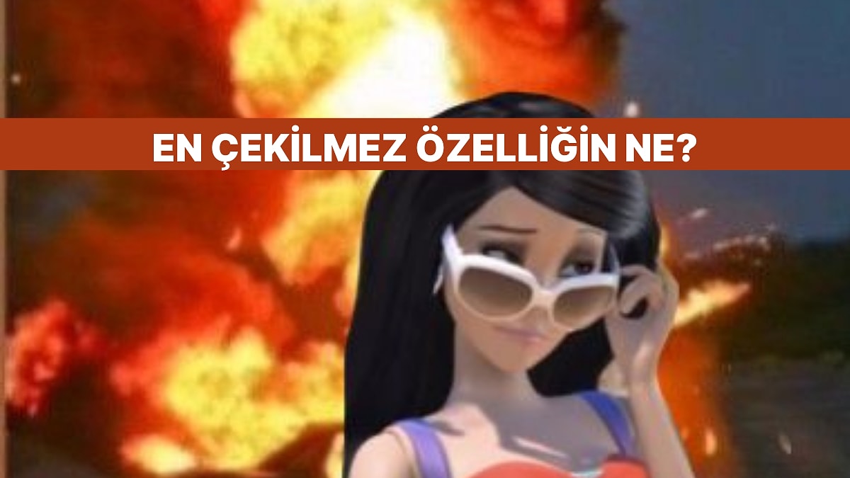 Burcuna Göre Senin En Çekilmez Özelliğin Ne?