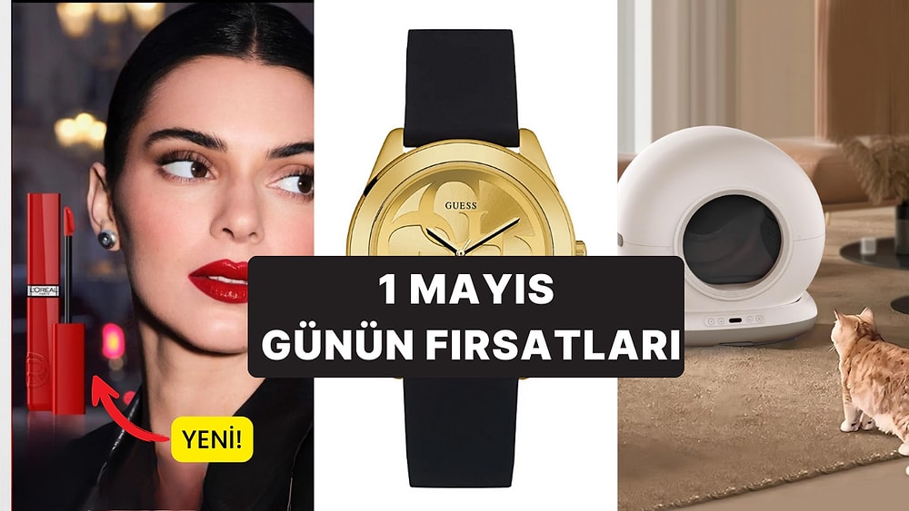 Bugün İndirimde Neler Var? Haustier Akıllı Kedi Tuvaleti'nden Guess Saatlere 1 Mayıs 2025 Günün Fırsatları