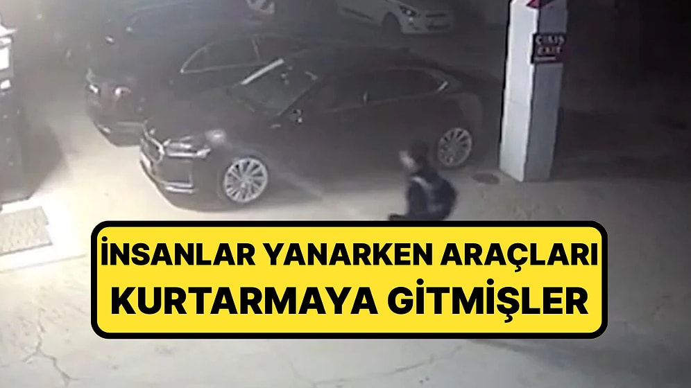 78 Kişinin Öldüğü Yangın Faciasında Yeni Görüntü: İnsanlar Yanarken Araçları Kurtarmaya Gitmişler