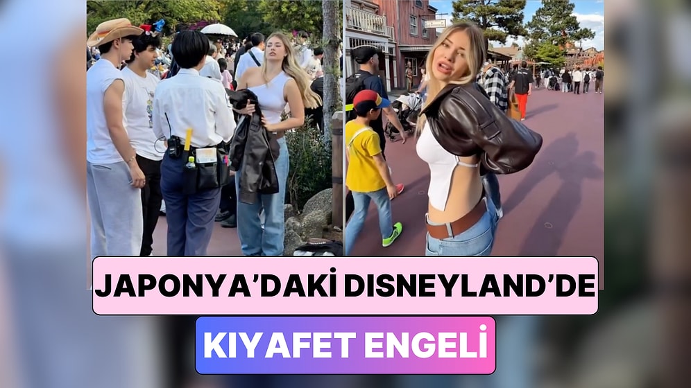 İspanyol Bir TikTok Kullanıcısı Japonya'daki Disneyland'de Kıyafeti Yüzünden Polisler Tarafından Uyarıldı