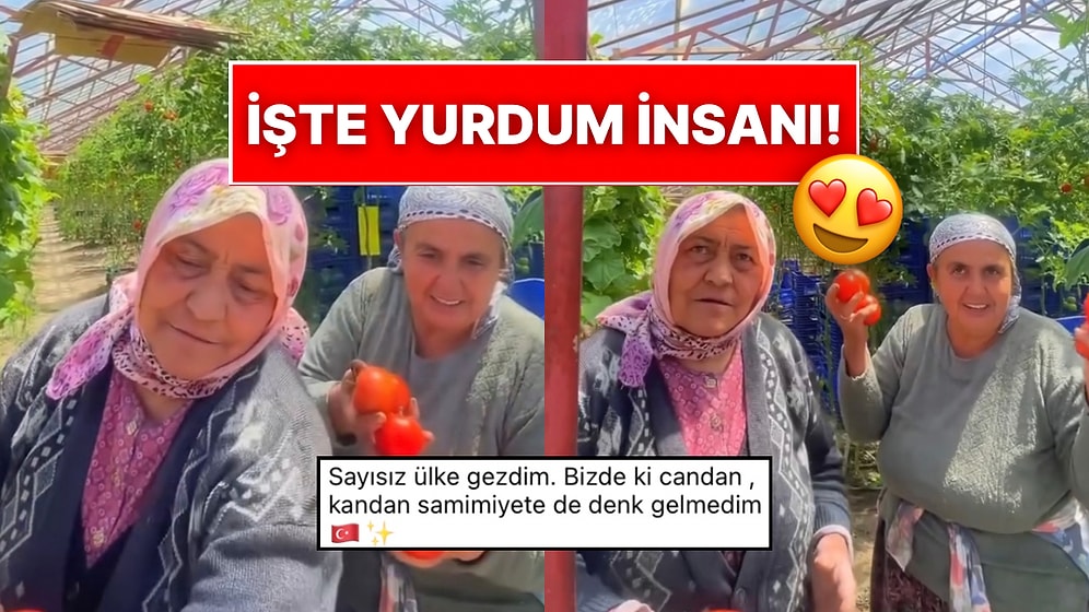 Dünyayı Gezen Turisti Gören Teyzeler Eli Boş Göndermedi: Misafirperverlikleri İçimizi Isıttı!