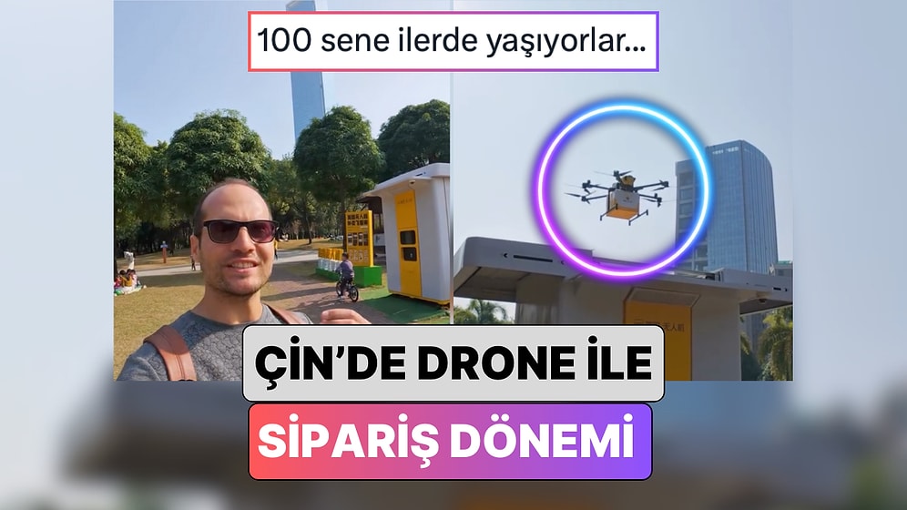 Çin'de Yaşayan Bir Türk Drone ile Sipariş Verilen Sistemin Detaylarını Paylaştı