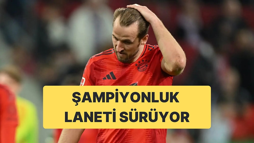 Harry Kane İçin Şampiyonluk Laneti Bayern'de de Sürüyor