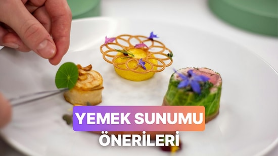 Evde Fine Dining: Misafirlerine Şef Gibi Sunum Yapmak İsteyenlere Öneriler