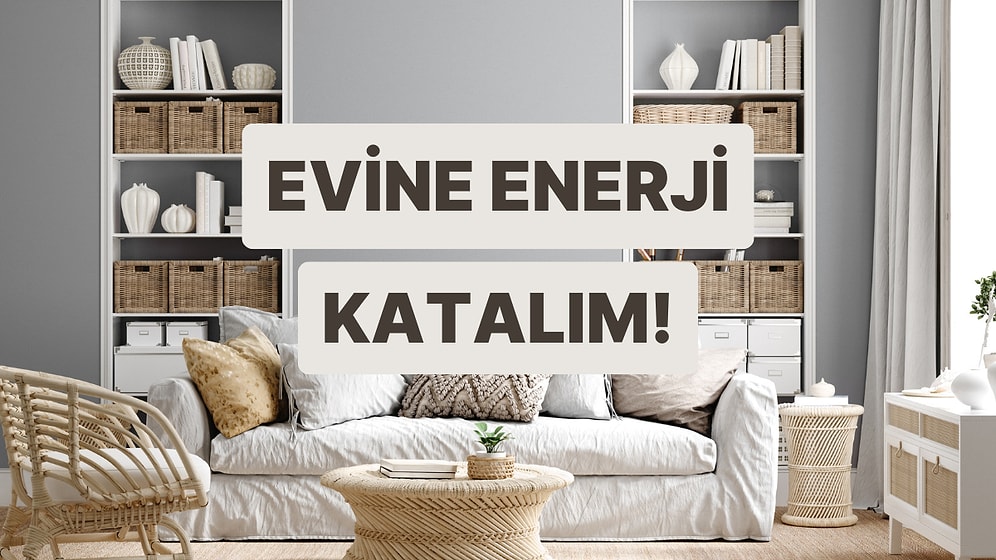 Evine Enerji Katacak Şey Ne?