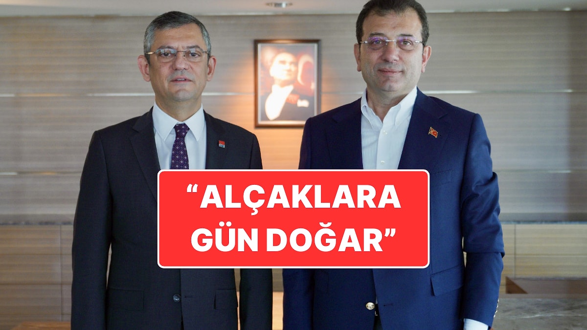Ekrem İmamoğlu’ndan Özgür Özel Paylaşımı: &quot;Alçaklara Gün Doğar&quot;