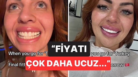 Türkiye'de Daha Ucuzmuş: Diş Estetiği Yaptırmak İçin Türkiye'nin Yolunu Tutan Kadından İlginç Açıklamalar