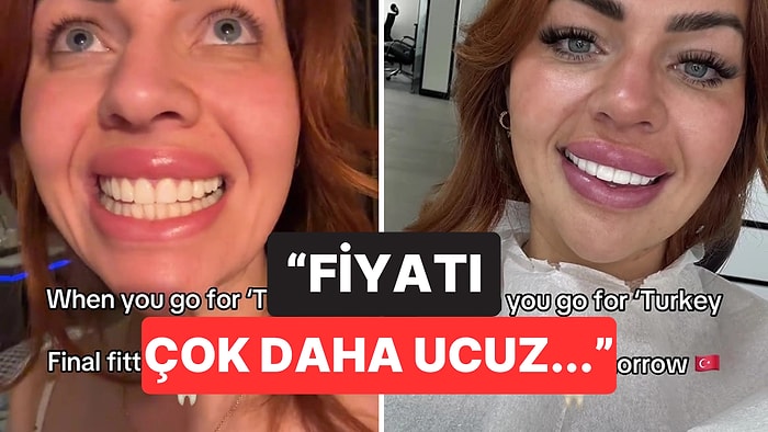 Türkiye'de Daha Ucuzmuş: Diş Estetiği Yaptırmak İçin Türkiye'nin Yolunu Tutan Kadından İlginç Açıklamalar