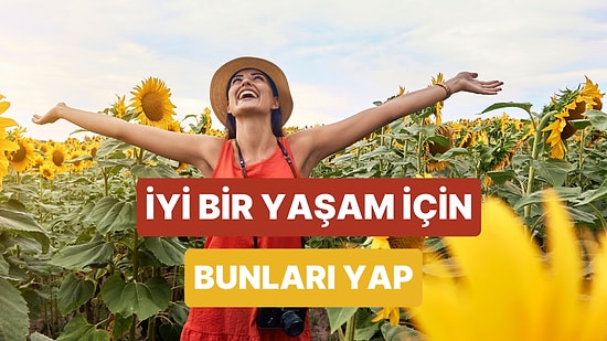 Gününe Enerji Kat! Evde İyi Yaşam İçin Yapman Gerekenler