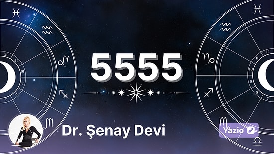 5 – 11 Mayıs 2025 Haftanın Sayı Sekansı 5555